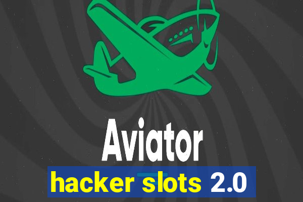 hacker slots 2.0